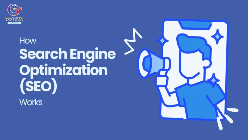 How Search Engine Optimization (SEO) Works