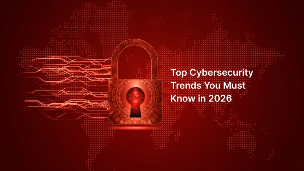 Cybersecurity Trends You Must Know